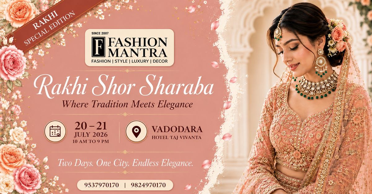 RAKHI SHOPPING CARNIVAL – VADODARA JULY (2026)